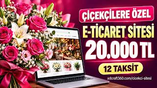 🌼Çiçekçilere Özel Web Sitesi Kampanyası | 20.000 TL, 12 Taksit