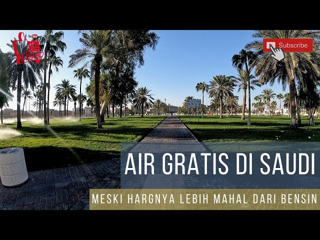 Di Arab Saudi, Anda Tidak Perlu Beli Air Untuk Minum dan Memasak