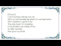 Keith Anderson - I Ain't Hurtin' Nobody But Me Lyrics