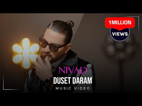 Nivad - Duset Daram I Official Video ( نیواد - دوست دارم )