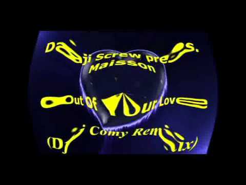 Daji Screw pres. Madisson - Out Of Your Love (Comy Remix)