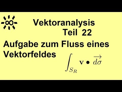 Aufgabe zu orientierten Oberflächenintegralen Vektoranalysis Teil 22