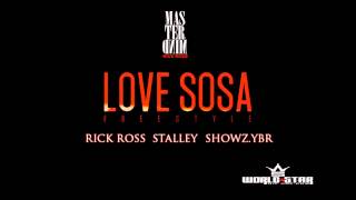 Rick Ross & Stalley FT Showz Love Sosa Freestyle 2013
