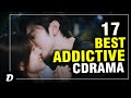 Top 17 ADDICTIVE Chinese Drama You Must Watch in 2023