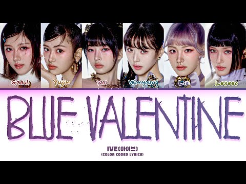 [AI COVER] IVE "Blue Valentine"(Color Coded Lyrics)
