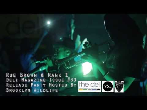 Rue Brown @ Deli Mag #39 Issue Release Party hosted by Brooklyn Wildlife