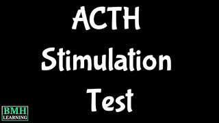 ACTH Stimulation Test | Short Synacthen Test | Cortrosyn Stimulation Test |