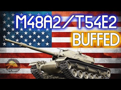 M48A2/T54E2: Buffed!! II Wot Console - World of Tanks Console Modern Armour