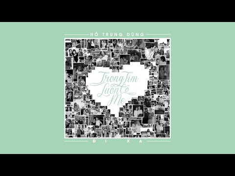 Đi xa - Hồ Trung Dũng