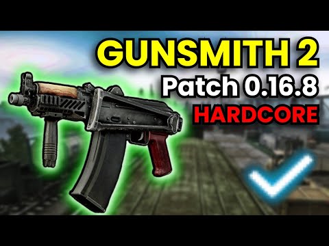 Gunsmith Part 2 - HARDCORE WIPE Patch 0.16.8 Guide | Escape From Tarkov