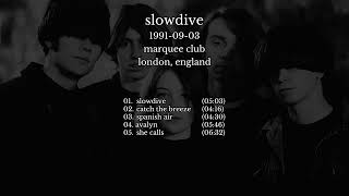 Slowdive - 1991-09-03 London, England [live]