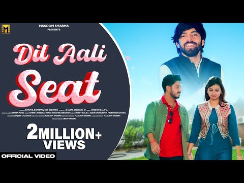 DIL AALI SEAT (OFFICAL VIDEO) Masoom Sharma | Swapnil Bhardwaj & Nidhi Sharma New Haryanvi Song 2023