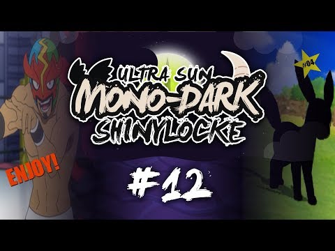Pokémon Ultra Sun MonoDark Shiny Locke - Episode #12 "CRESCENT APPEARS"