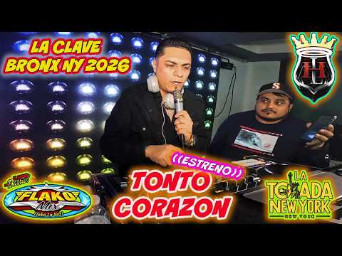 ❤️TONTO CORAZON 2026❤️((ESTRENO)) FLAKO MIX/LA CLAVE BRONX NY 2026 🔥UNA EXITO MAS  AL MORRAL🔥