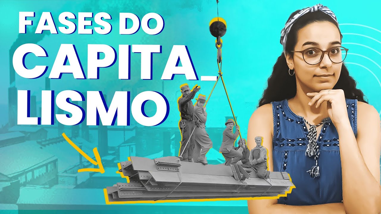 FASES DO CAPITALISMO: COMERCIAL, INDUSTRIAL E FINANCEIRO | QUAL É A PRÓXIMA?