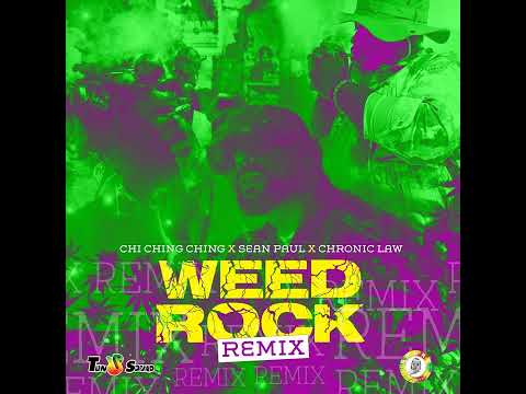 Chi Ching Ching, Sean Paul, Chronic Law - Weed Rock