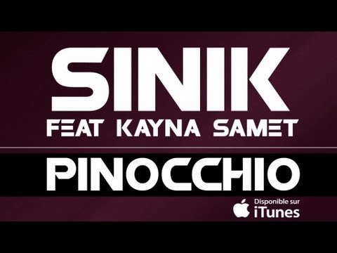 Sinik - Pinocchio (feat Kayna Samet)