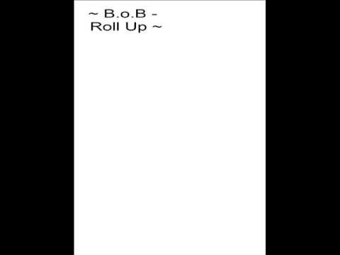 B.o.B - Roll Up (Lyrics)