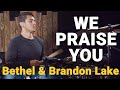 We Praise You - Bethel, Brandon Lake - Bruno Valverde [Drum Playthrough]