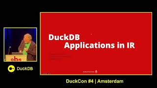 DuckDB Applications in Information Retrieval (DuckCon #4)