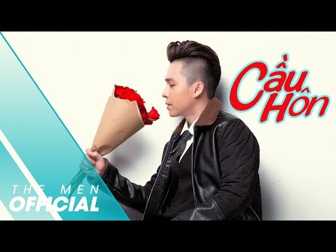 Cầu hôn - The Men