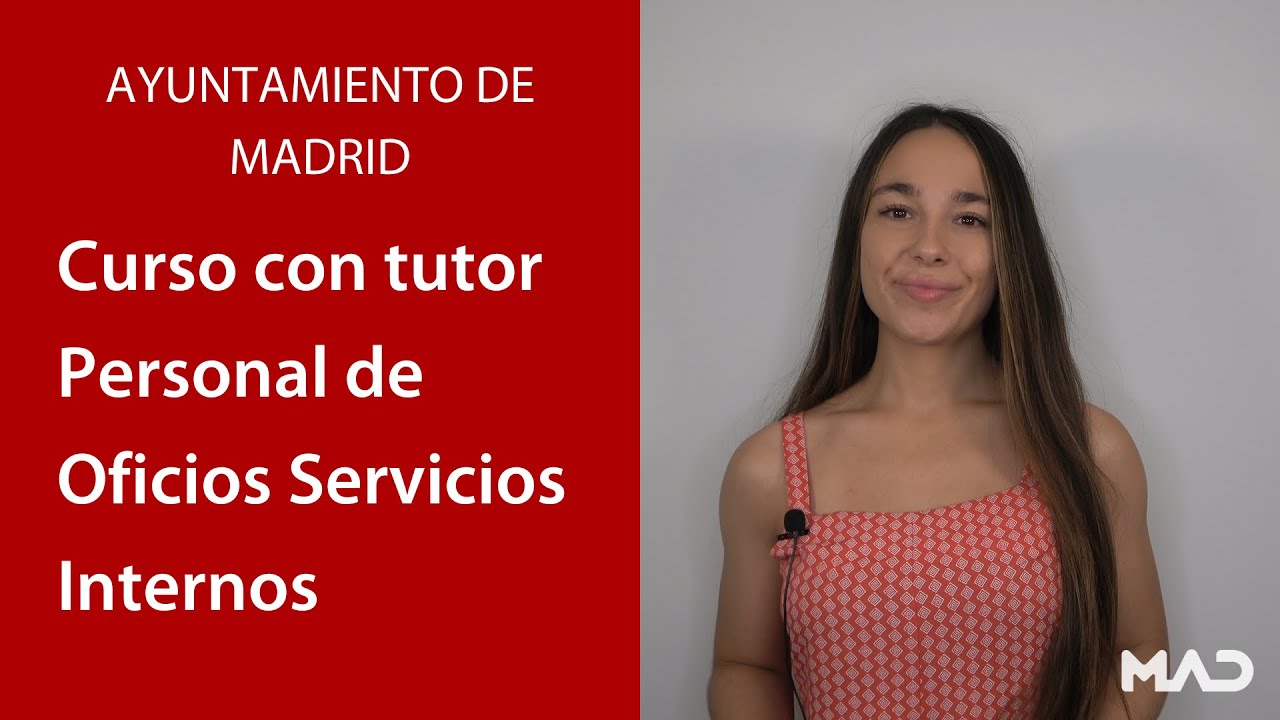 CURSO CON TUTOR PARA PERSONAL DE OFICIOS SERVICIOS INTERNOS DEL AYTO. DE MADRID | MAD 📚