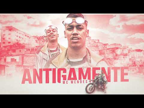 MC Mendes - Antigamente (prod. Dj Aladin GDB)