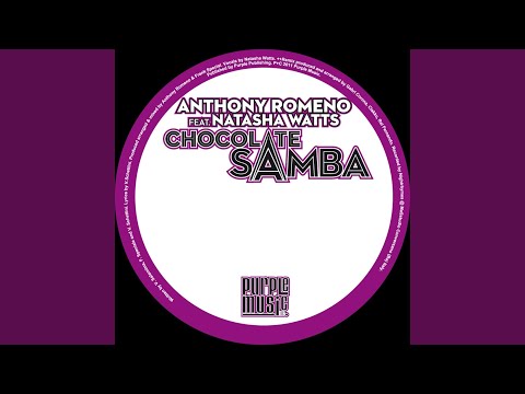 Chocolate Samba (Main Mix) (feat. Natasha Watts)