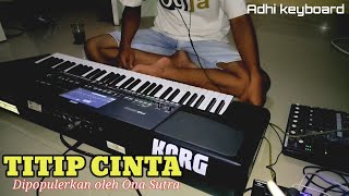 Download lagu TITIP CINTA KARAOKE VERSION KORG PA600. MUSIK NYA BEDA DENGAN YANG LAIN!! mp3