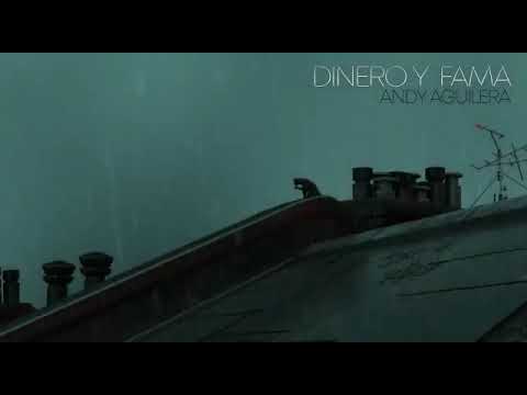 Andy Aguilera -Dinero y Fama🔥💰
