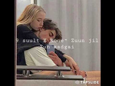 9 suult X Kone~Zuun jil zun zadgai