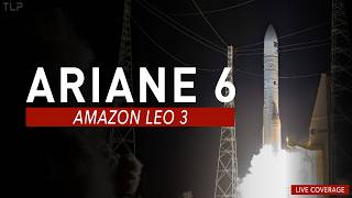 LIVE! Amazon Leo 03 Ariane 6 Launch