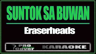 Suntok sa buwan - ERASERHEADS (KARAOKE)