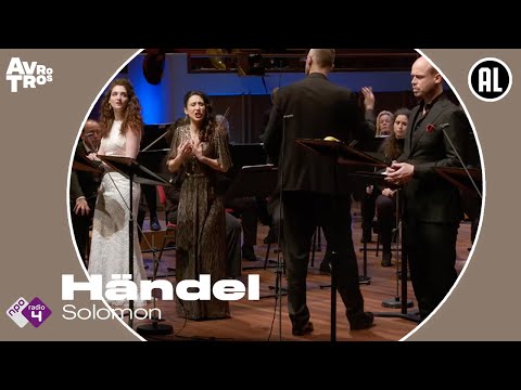 Händel: Solomon - Solisten, Groot Omroepkoor en Radio Filharmonisch Orkest  - Live concert HD