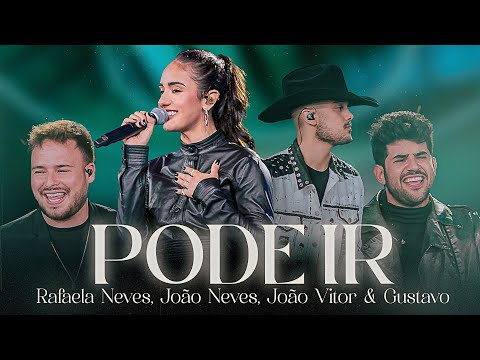 Rafaela Neves, @JoãoNevesCantor , @JoaoVitoreGustavo  - Pode Ir (Vídeo Oficial)