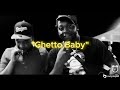 RIo Da Yung OG X RMC Mike X Louie Ray Ghetto Baby
