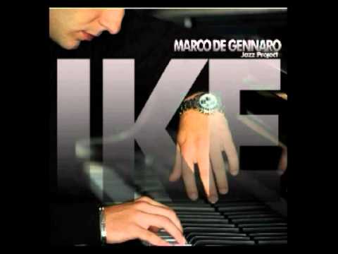 Marco De Gennaro Jazz Project - "IKE"  Scusi per il Sud America?