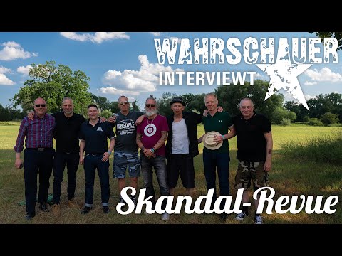 WAHRSCHAUER interviewt SKANDAL-REVUE
