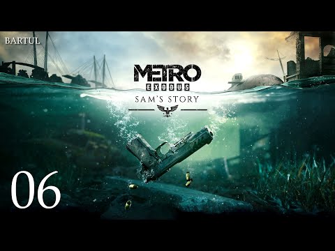 ZAGRAJMY W METRO EXODUS SAM'S STORY (DLC) (PC) #6 - MOCZARY , WYSEPKI i BANDYCI
