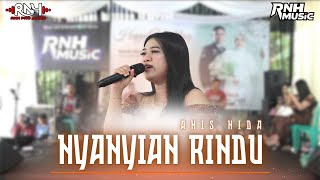 Download lagu NYANYIAN RINDU - ANIS NIDA | RNH Music mp3