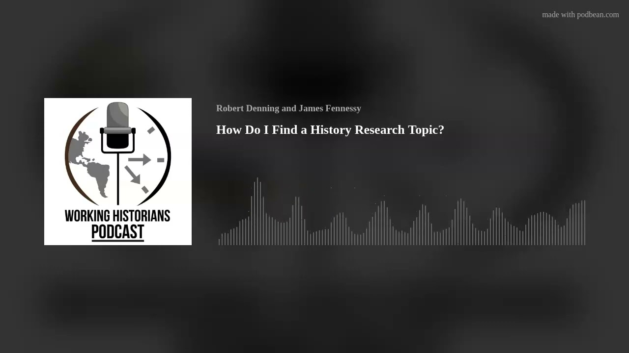 How Do I Find a History Research Topic?