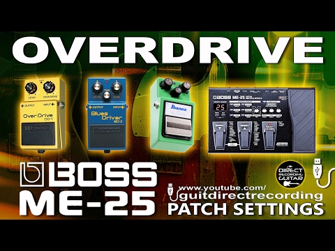 BOSS ME 25  All OVERDRIVE Pedals Free Settings