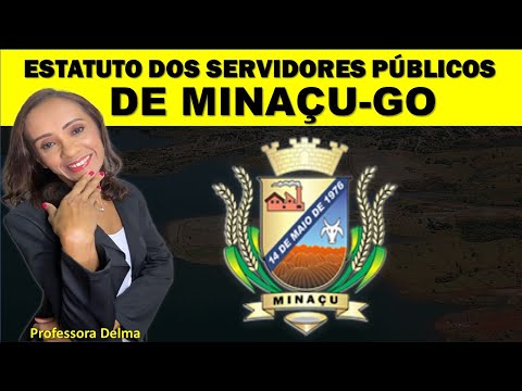 1.ESTATUTO DOS SERIIDORES DE MINAÇU-GO/PROFESSORA DELMA