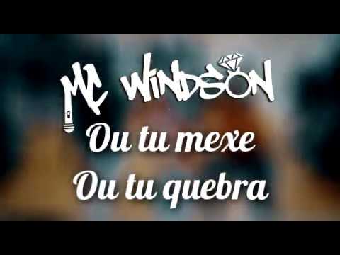 Mc Windson - Ou tu mexe ou tu quebra (by Caniball o Mago)#afrohouse