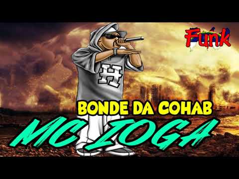 MC IOGA - BONDE DA COHAB (FUNK DE PERNAMBUCO)