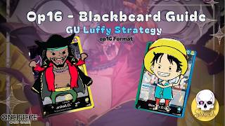 Blackbeard vs GU Luffy Strategy Guide