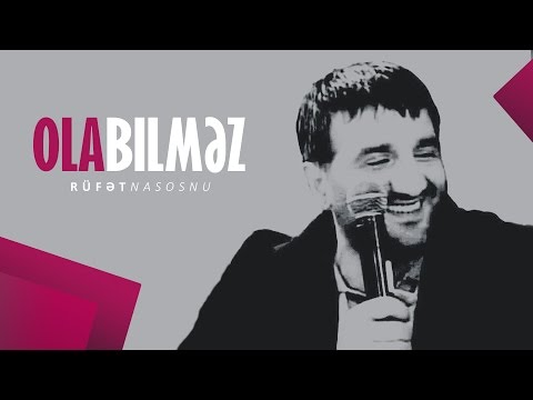 Rufet Nasosnu - Ola Bilmez
