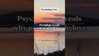 Psychology reveals why people fall in love so fast...#shorts #psychologyfacts