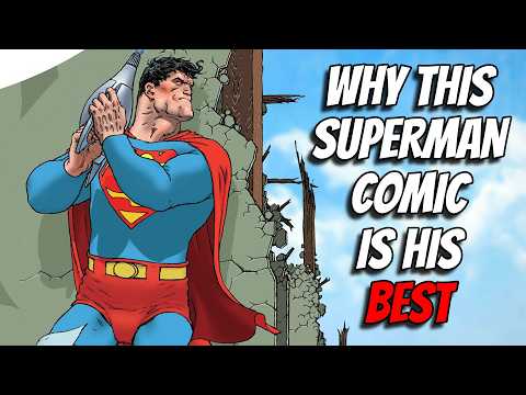 Why is THIS the BEST Superman Comic?