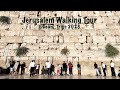 Jerusalem Walking Tour 2023
